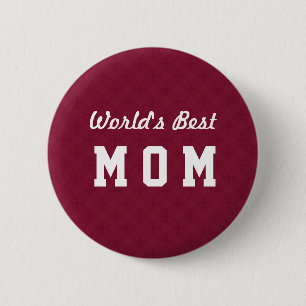 World's Best MOM Appreciation Gift A07 6 Cm Round Badge