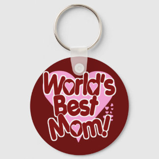 World's BEST Mom! Key Ring