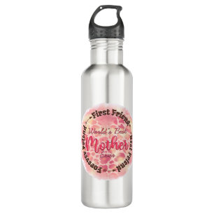 World's Best Mother Ever First Friend Best Friend 710 Ml Water Bottle