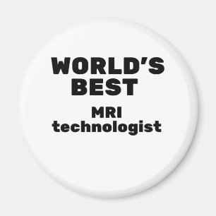 World's Best MRI Technologist Magnet
