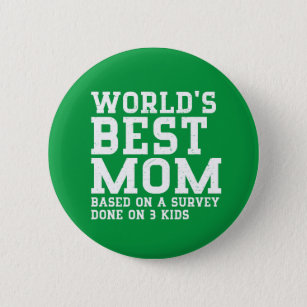 World's Best Mum Award Funny Mother's Day 6 Cm Round Badge