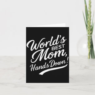 Worlds Best Mum Funny Mothers Day Quote Mum Card