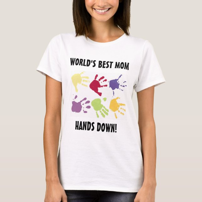 World's Best Mum Hands Down T-shirt (Front)