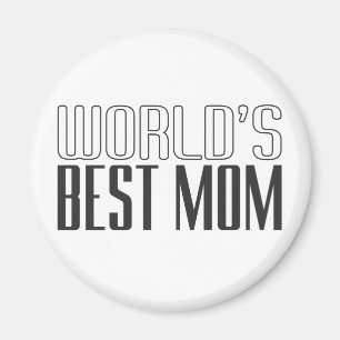 World's Best Mum Mother's Day   Magnet
