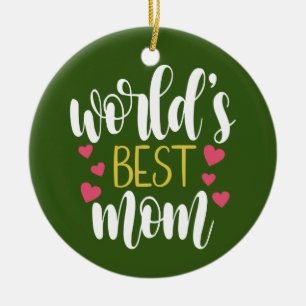 World's Best Mum Mother's Day   Ornament