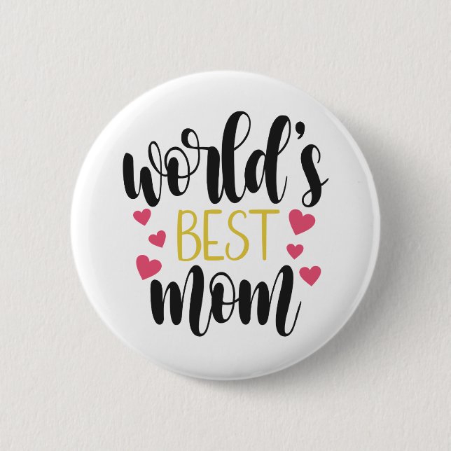 World's Best Mum Mother's Day | Pin Button (Front)