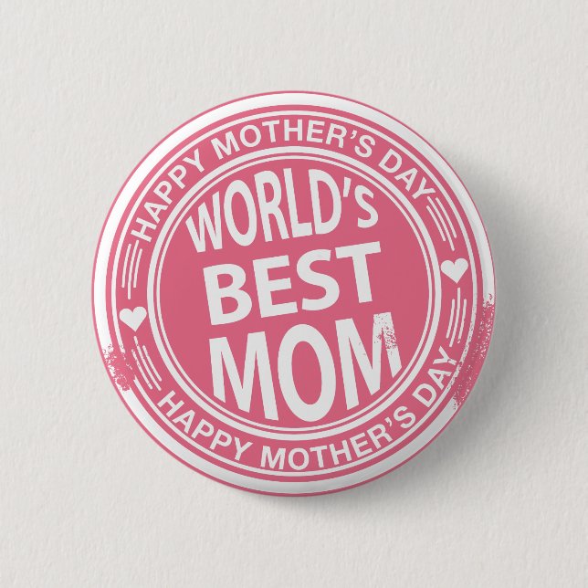 World's Best mum rubber stamp effect 6 Cm Round Badge (Front)