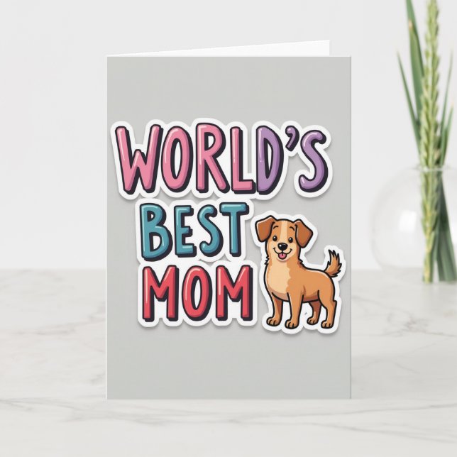 Worlds Best Mum Sticker Card (Front)
