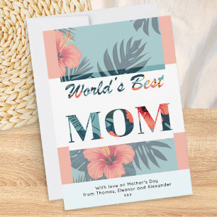 World's Best Mum Tropical Flowers Mother's Day Holiday Card