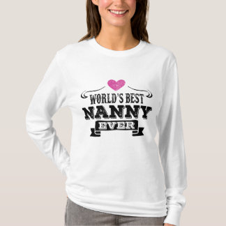 World's Best Nanny Ever T-Shirt