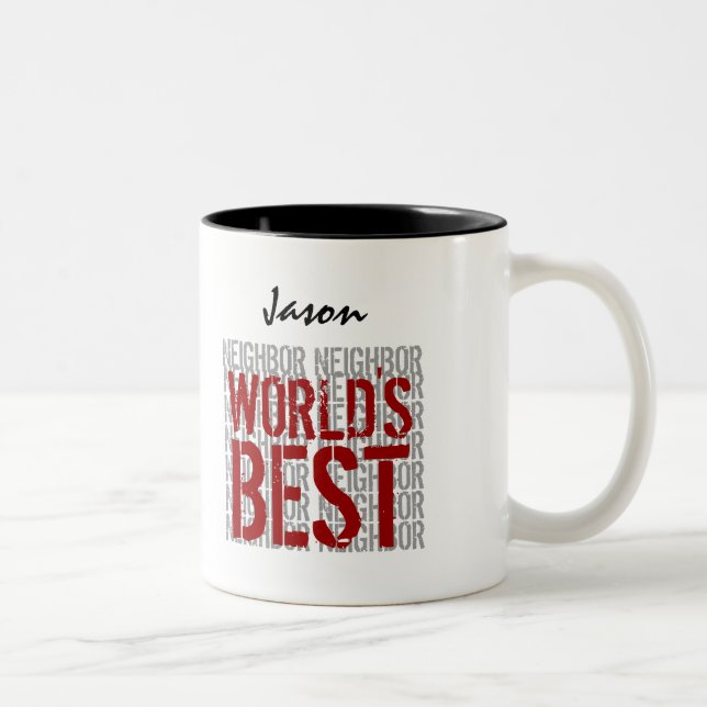 World's Best NEIGHBOR Custom Name B29J Two-Tone Coffee Mug (Right)