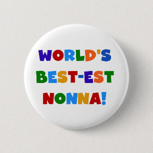 World's Best Nonna Bright Colours T-shirts and Gif 6 Cm Round Badge