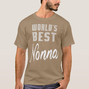 World's Best Nonna Grandma Gifts Idea Women T-Shirt