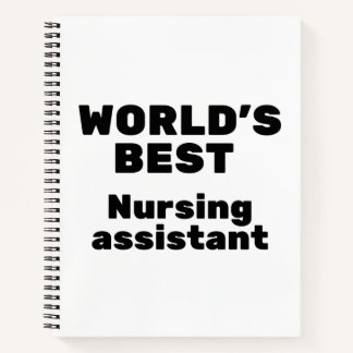 World's Best Nursing Assistant Notebook
