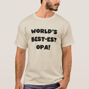 World's Best Opa Black Text T-shirts and Gifts