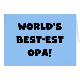 World's Best Opa Black Text T-shirts and Gifts