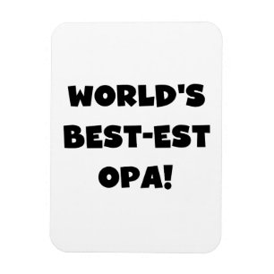 World's Best Opa Black Text T-shirts and Gifts Magnet