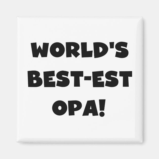 World's Best Opa Black Text T-shirts and Gifts Magnet (Front)