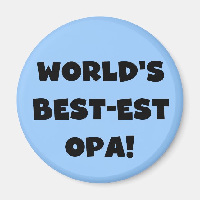 World's Best Opa Black Text T-shirts and Gifts Magnet (Front)