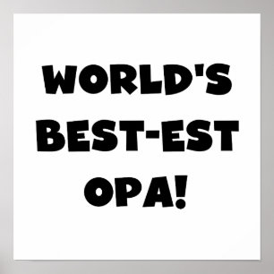 World's Best Opa Black Text T-shirts and Gifts Poster