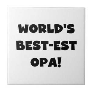World's Best Opa Black Text T-shirts and Gifts Tile