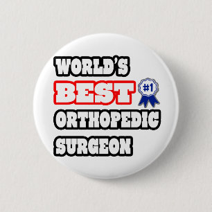 World's Best Orthopaedic Surgeon 6 Cm Round Badge