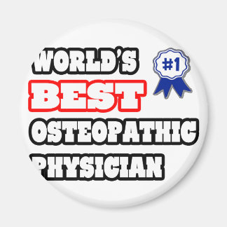 World's Best Osteopathic Physician Magnet