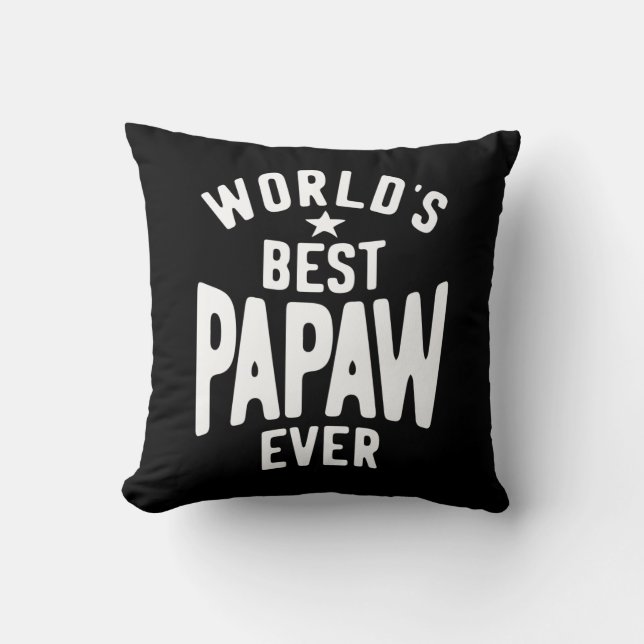 World's Best Papaw Ever | Father Gift Cushion (Front)