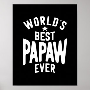 World's Best Papaw Ever Father Gift Poster