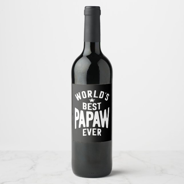 World's Best Papaw Ever | Father Gift Wine Label (Front)