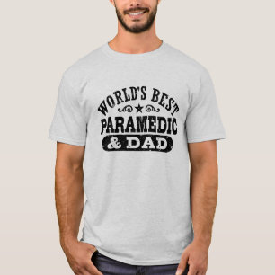 World's Best Paramedic And Dad T-Shirt