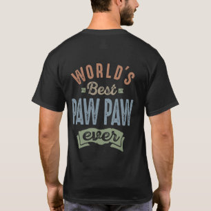 Worlds Best Paw Paw T-Shirt