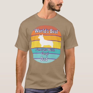 Worlds Best Pembroke Welsh Corgi Dad1689 T-Shirt
