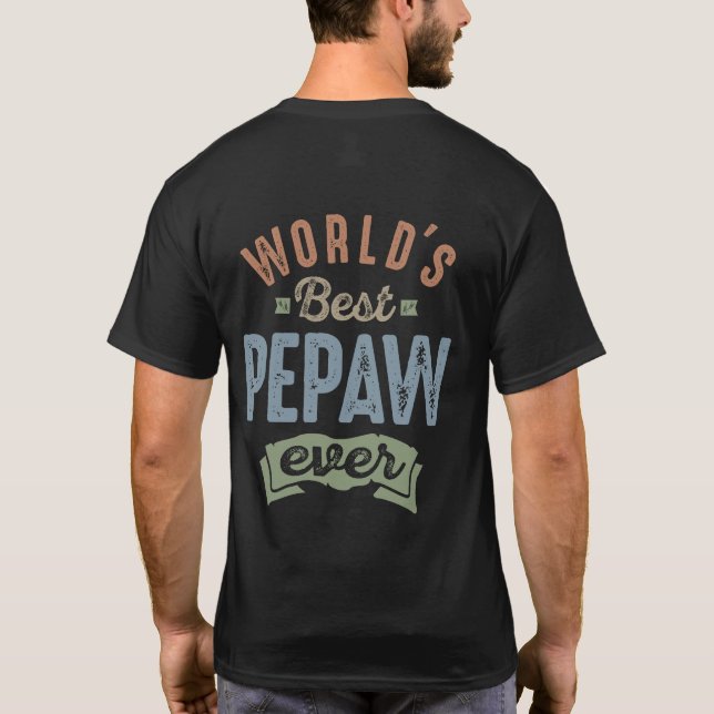 Worlds Best Pepaw T-Shirt (Back)