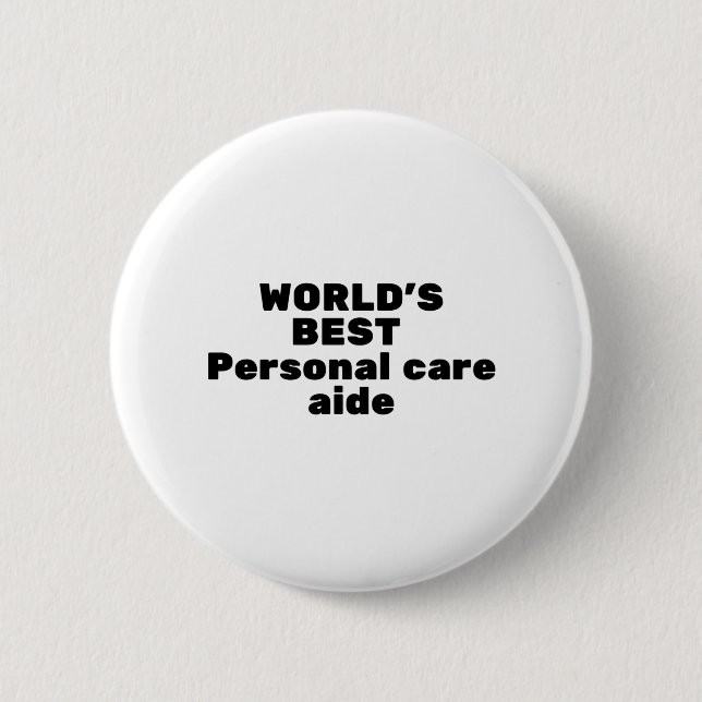 World's best Personal care aide 6 Cm Round Badge (Front)