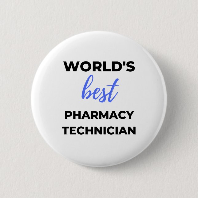 World's Best Pharmacy Technician 2 6 Cm Round Badge (Front)