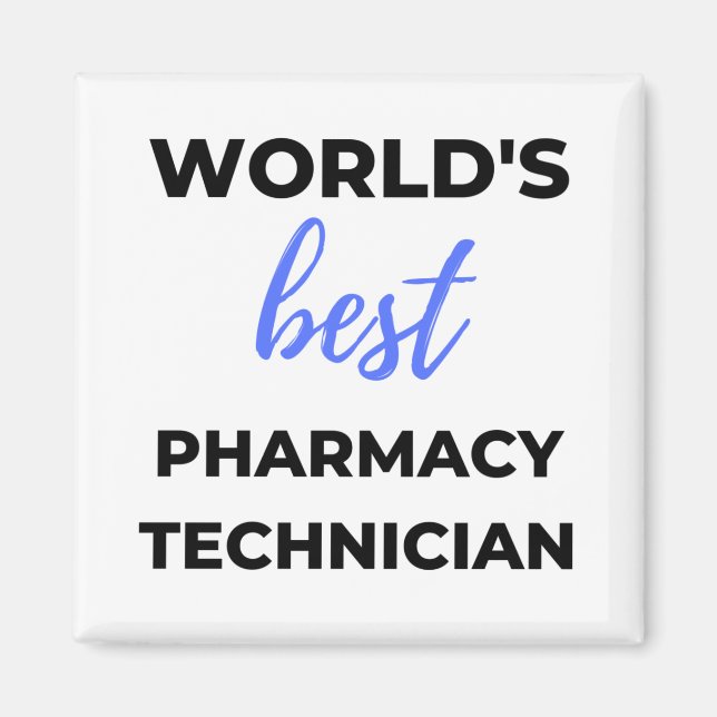 World's Best Pharmacy Technician 2 Magnet (Front)