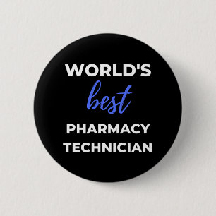 World's Best Pharmacy Technician 6 Cm Round Badge