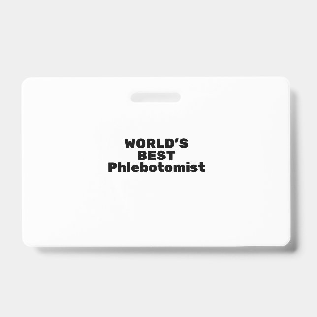 World's best Phiobotomist ID Badge (Front)