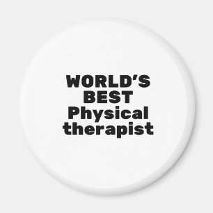 World's best Physical therapist Magnet
