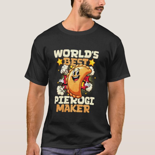 Worlds Best Pierogi Maker T-Shirt (Front)