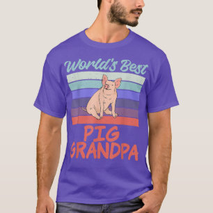 Worlds best Pig Grandpa Pig Owner Pig Farmer Pig G T-Shirt
