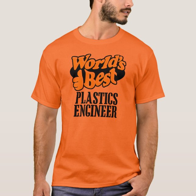 WORLD'S BEST PLASTICS ENGINEER T-Shirt (Front)