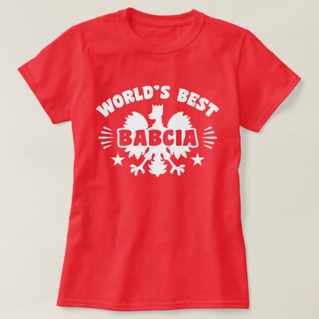 World's Best Polish Babcia T-Shirt (Design Front)