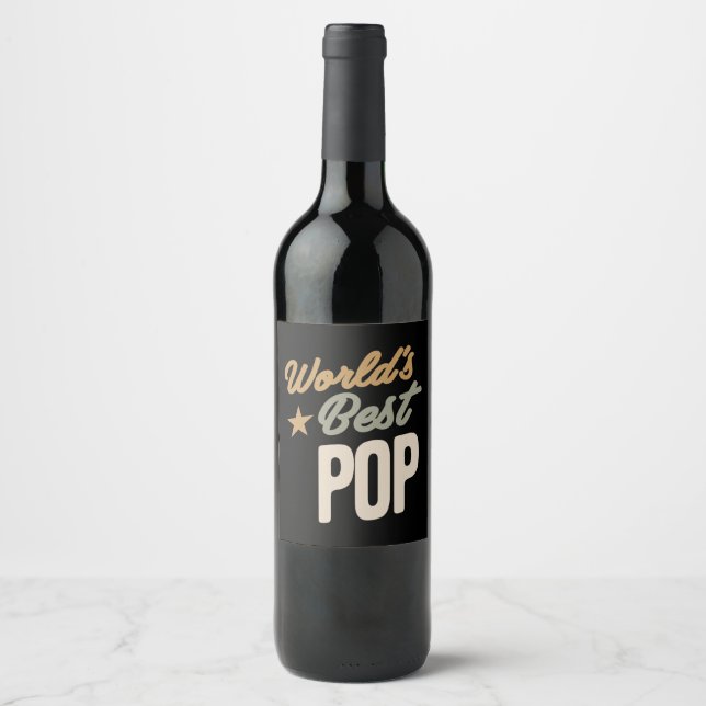 World's Best Pop - Father and Grandpa Gifts Wine Label (Front)