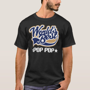 Worlds Best Pop Pop T-Shirt