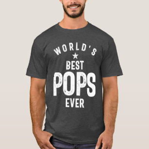 World's Best Pops Ever   Father Grandfather Gift T-Shirt