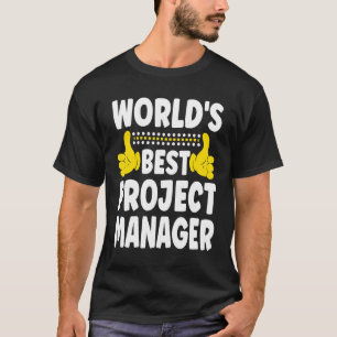 World's Best Project Manager   Job Title Project M T-Shirt