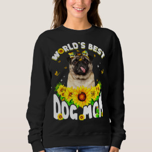 World's Best Pug Dog Mum  Mother's Day Sweatshirt