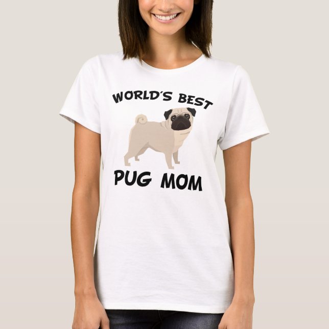 World's Best Pug Mum T-Shirt (Front)